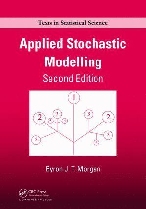 Byron J.T. Morgan, Byron J. T. Morgan - Applied Stochastic Modelling, Inbunden