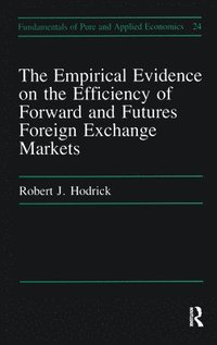 bokomslag Empirical Evidence on the Efficiency of Forward and Futures Foreign Exchange Markets