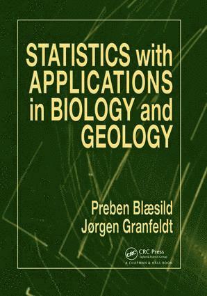 Preben Blaesild, Jorgen Granfeldt, Denmark) Blaesild, Preben (University of Aarhus, Denmark) Granfeldt, Jorgen (University of Aarhus - Statistics with Applications in Biology and Geology, Inbunden