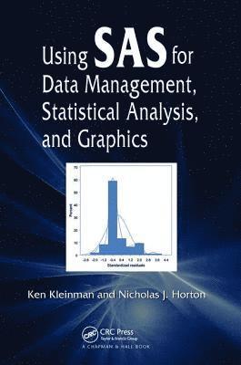 Using SAS for Data Management, Statistical Analysis, and Graphics 1