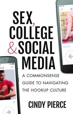 bokomslag Sex, College, and Social Media