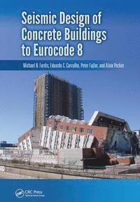 bokomslag Seismic Design of Concrete Buildings to Eurocode 8