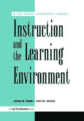 James Keefe, John Jenkins - Instruction and the Learning Environment, Inbunden