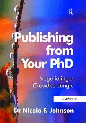 Nicola F. Johnson - Publishing from Your PhD, Inbunden