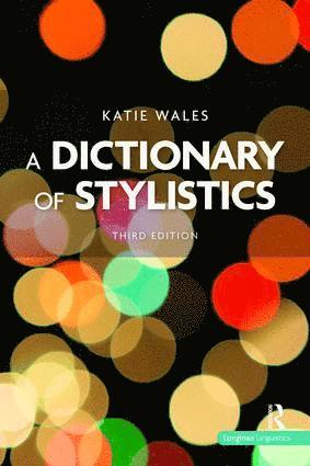 Katie Wales - Dictionary of Stylistics, Inbunden