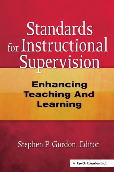 Steven Gordon - Standards for Instructional Supervision, Inbunden