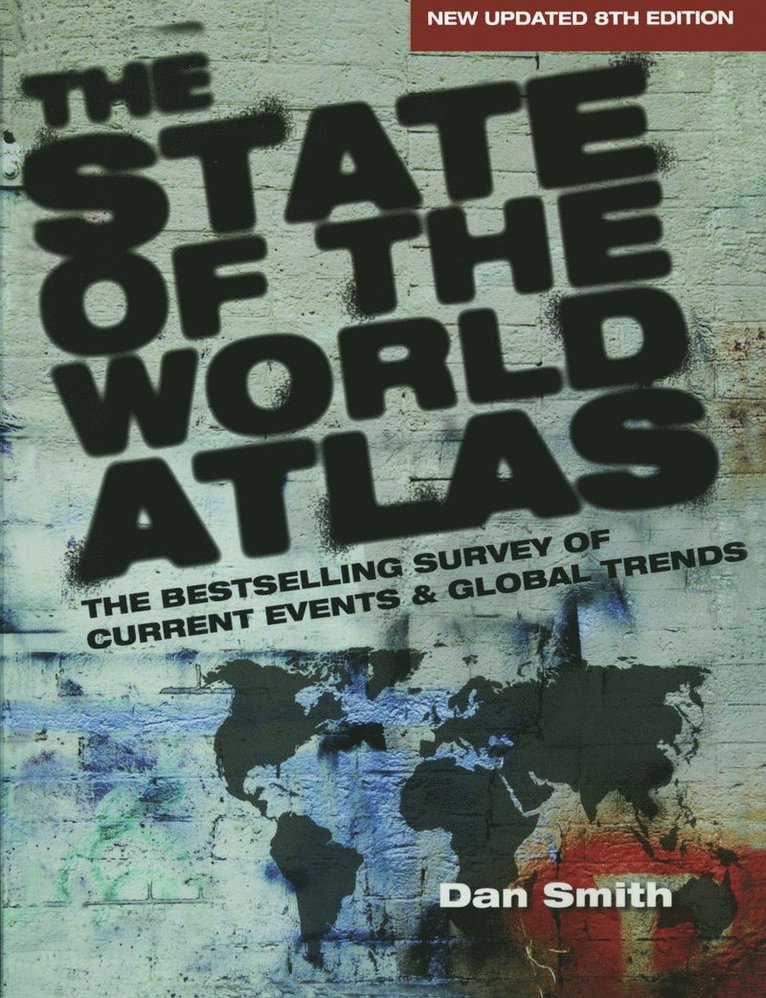 Dan Smith - State of the World Atlas, Inbunden