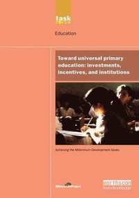 bokomslag UN Millennium Development Library: Toward Universal Primary Education