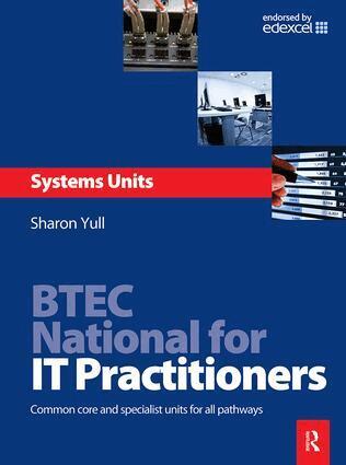 Sharon Yull - BTEC National for IT Practitioners: Systems units, Inbunden