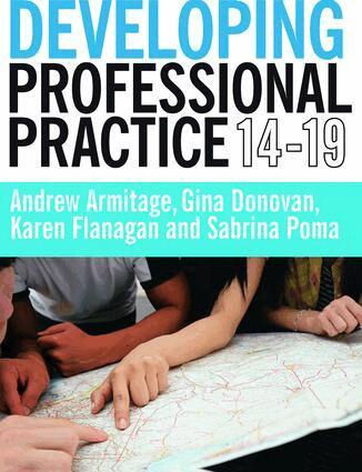 Andrew Armitage, Gina Donovan, Karen Flanagan, Sabrina Poma - Developing Professional Practice 14-19, Inbunden