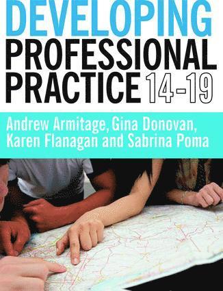 Andrew Armitage, Gina Donovan, Karen Flanagan, Sabrina Poma - Developing Professional Practice 14-19, Inbunden