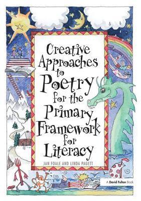 bokomslag Creative Approaches to Poetry for the Primary Framework for Literacy
