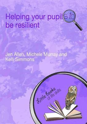 Helping Your Pupils to be Resilient 1