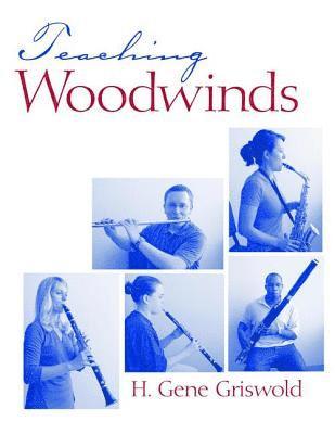 Harold Griswold, Harold (Towson University) Griswold - Teaching Woodwinds, Inbunden