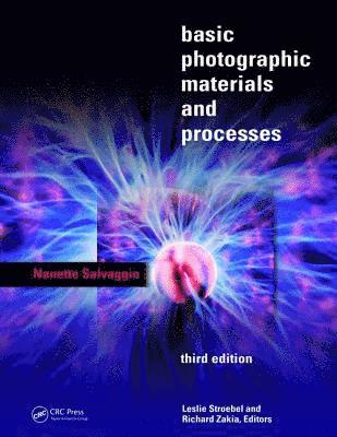 Basic Photographic Materials and Processes 1