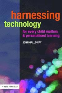 bokomslag Harnessing Technology for Every Child Matters and Personalised Learning