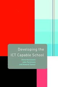 bokomslag Developing the ICT Capable School