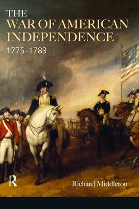 Richard Middleton - War of American Independence, Inbunden