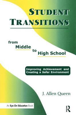 Student Transitions From Middle to High School 1