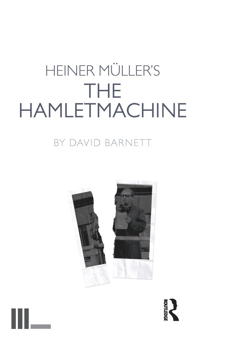 Heiner Müller's The Hamletmachine