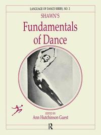 bokomslag Shawn's Fundamentals of Dance