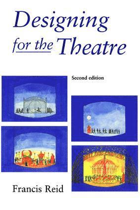 Francis Reid - Designing for the Theatre, Inbunden