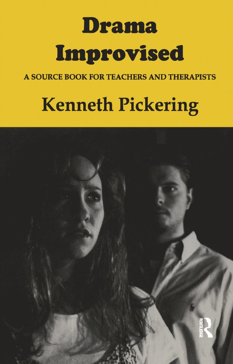 Kenneth Pickering - Drama Improvised, Inbunden
