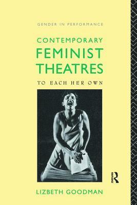 Contemporary Feminist Theatres 1