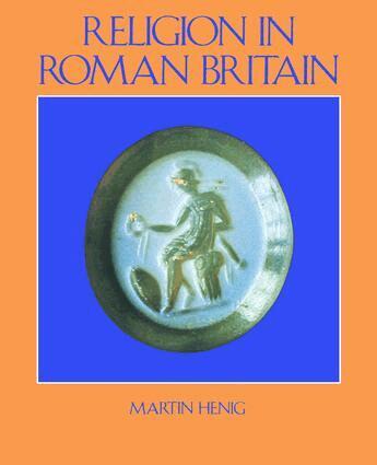 Martin Henig - Religion in Roman Britain, Inbunden