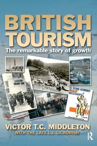 Leonard J Lickorish, Victor T.C. Middleton - British Tourism, Inbunden