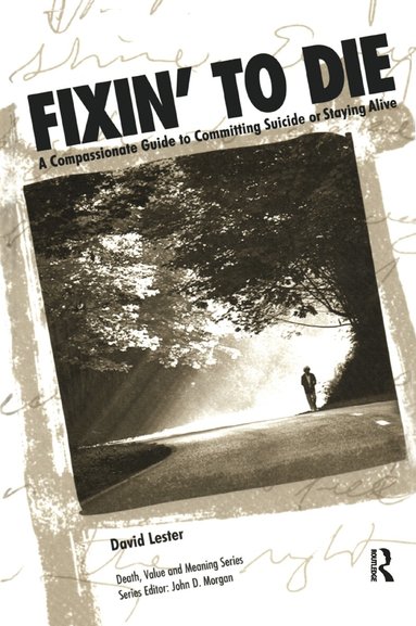 David Lester, PhD. - Fixin' to Die, Inbunden