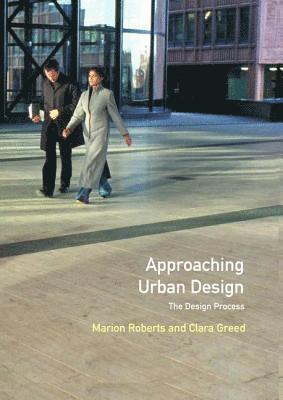 Marion Roberts, Clara Greed - Approaching Urban Design, Inbunden