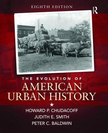 Howard P. Chudacoff, Judith Smith, Peter Baldwin - Evolution of American Urban Society, Inbunden