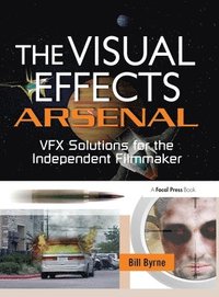 bokomslag The Visual Effects Arsenal