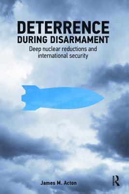 bokomslag Deterrence During Disarmament