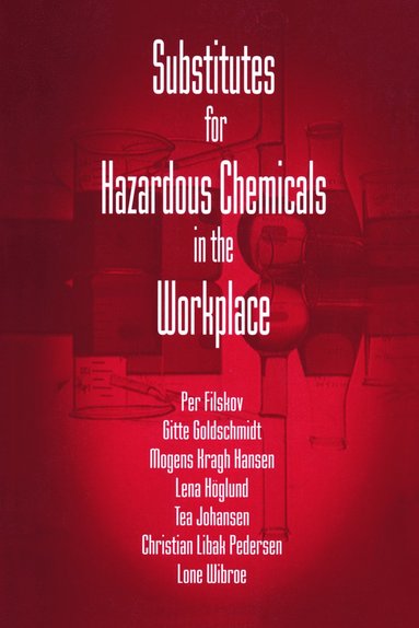 bokomslag Substitutes for Hazardous Chemicals in the Workplace