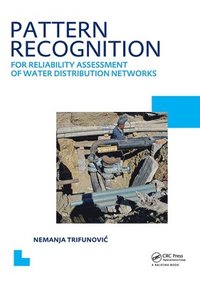 bokomslag Pattern Recognition for Reliability Assessment of Water Distribution Networks