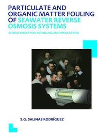 bokomslag Particulate and Organic Matter Fouling of Seawater Reverse Osmosis Systems