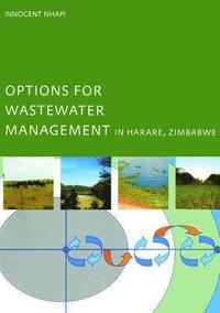 bokomslag Options for Wastewater Management in Harare, Zimbabwe