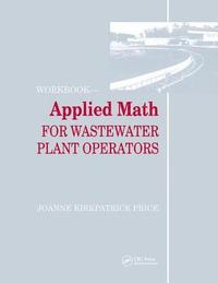 bokomslag Applied Math for Wastewater Plant Operators - Workbook