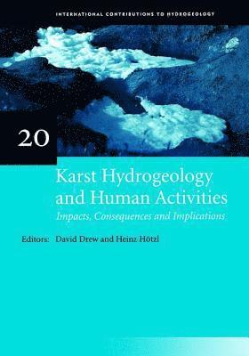 bokomslag Karst Hydrogeology and Human Activities: Impacts, Consequences and Implications