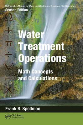 bokomslag Mathematics Manual for Water and Wastewater Treatment Plant Operators: Water Treatment Operations
