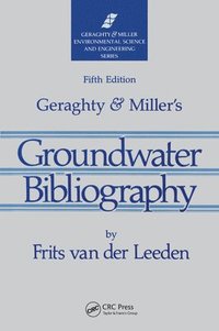 bokomslag Geraghty & Miller's Groundwater Bibliography, Fifth Edition