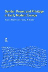 bokomslag Gender, Power and Privilege in Early Modern Europe