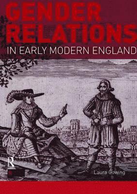 Gender Relations in Early Modern England 1