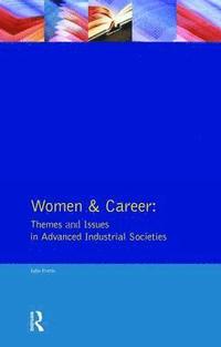 bokomslag Women and Career: Themes and Issues In Advanced Industrial Societies