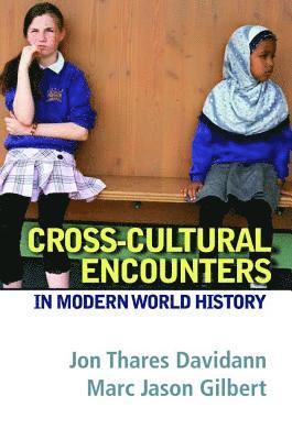 bokomslag Cross-Cultural Encounters in Modern World History