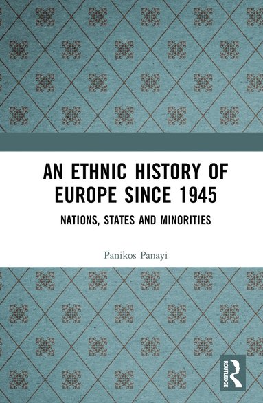 bokomslag Ethnic History of Europe since 1945