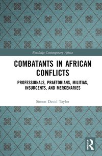 bokomslag Combatants in African Conflicts