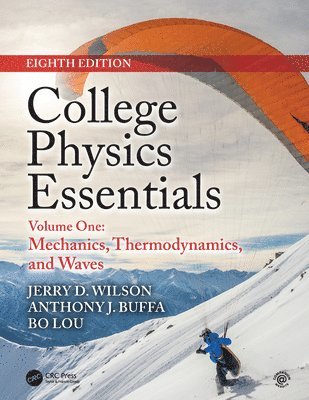 Jerry D. Wilson, Anthony J. Buffa, Bo Lou, Jerry D Wilson, Anthony J Buffa - College Physics Essentials, Eighth Edition, Inbunden
